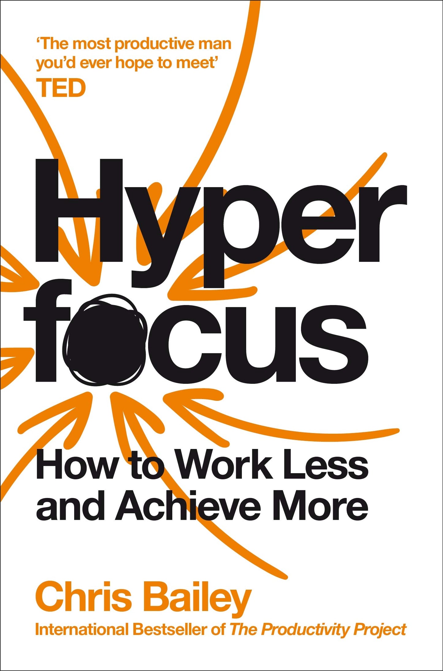 Libro: Hyperfocus: How to Work Less and Achieve More