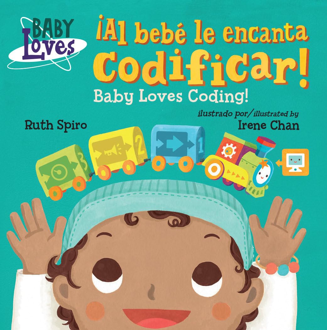 Libro: ¡Al bebé le encanta codificar! / Baby Loves Coding! (Spanish Bilingual Edition) (Baby Loves Science)
