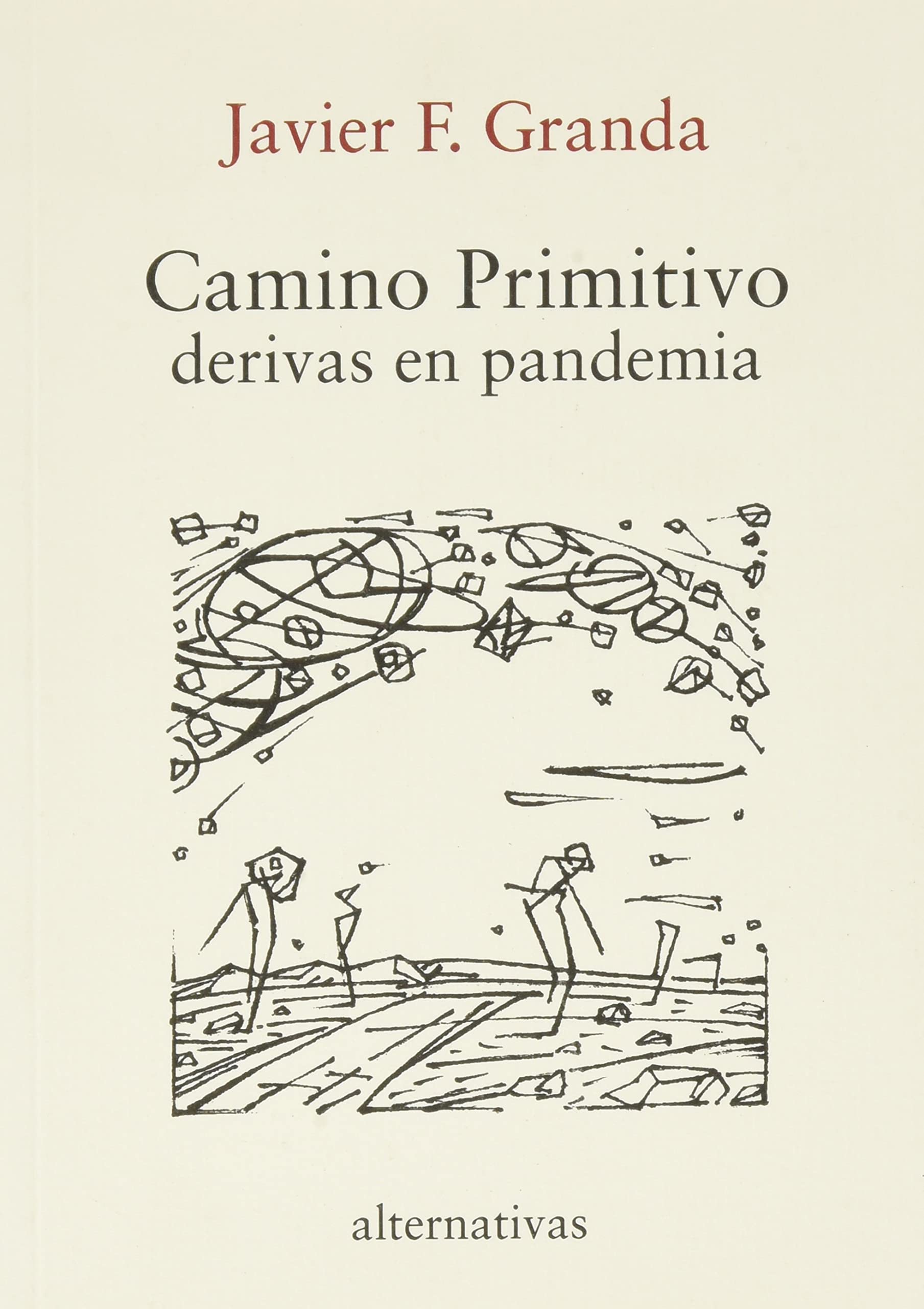 Libro: CAMINO PRIMITIVO: DERIVAS EN PANDEMIA