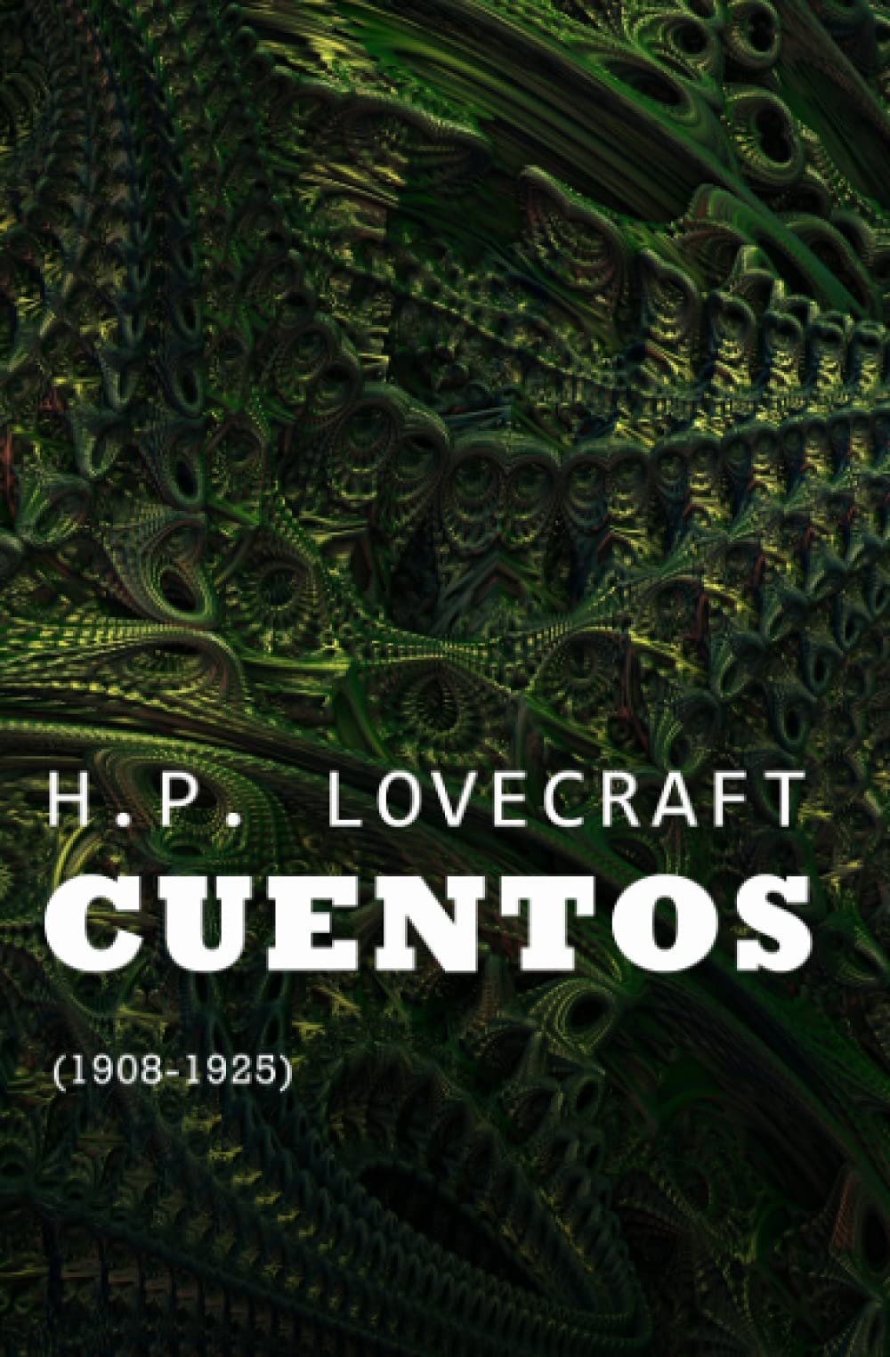 Libro: Cuentos (1908-1925): COLECCIÓN LOVECRAFT volumen 1