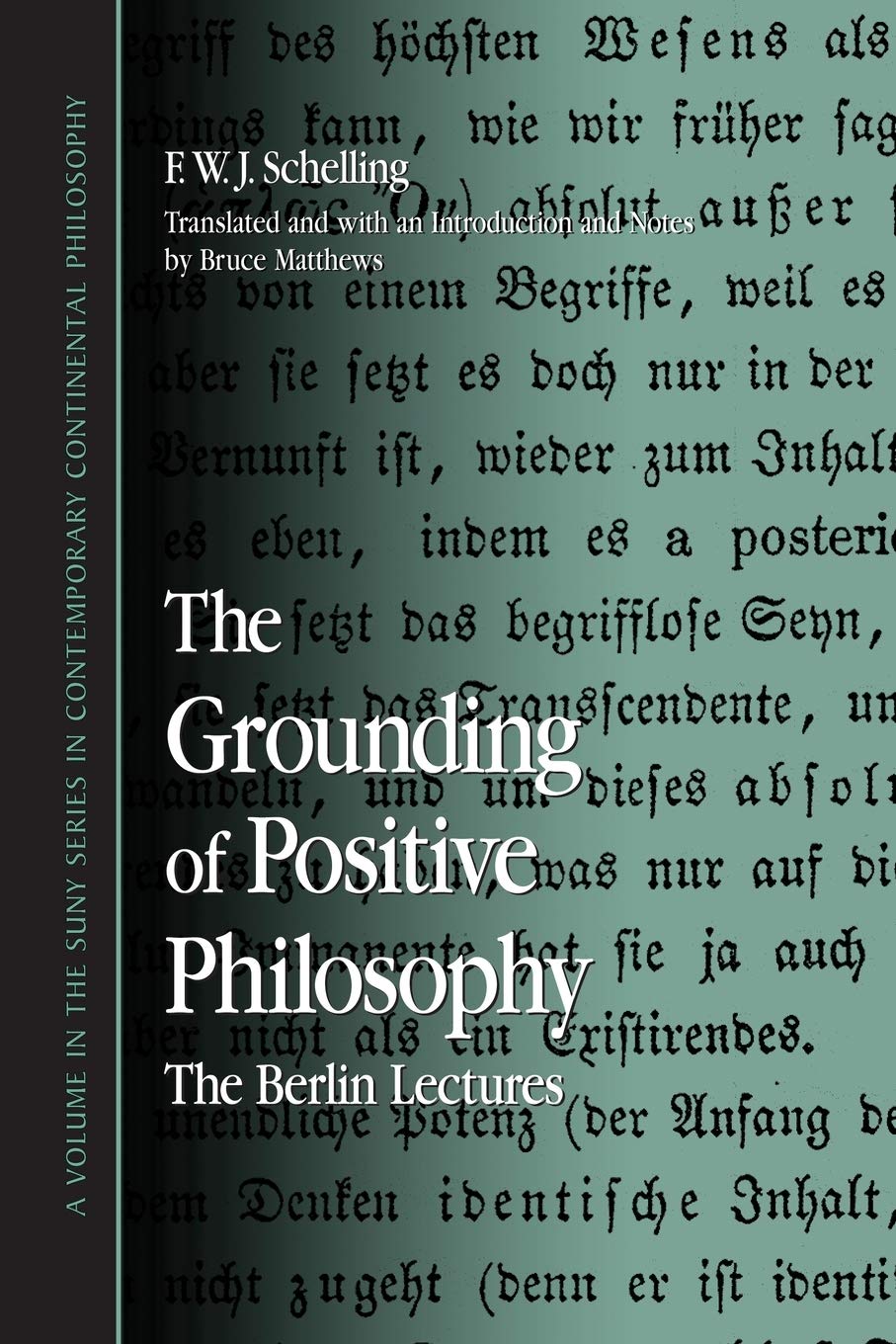 Libro: The Grounding of Positive Philosophy: The Berlin Lectures (Suny Series in Contemporary Continental Philosophy)