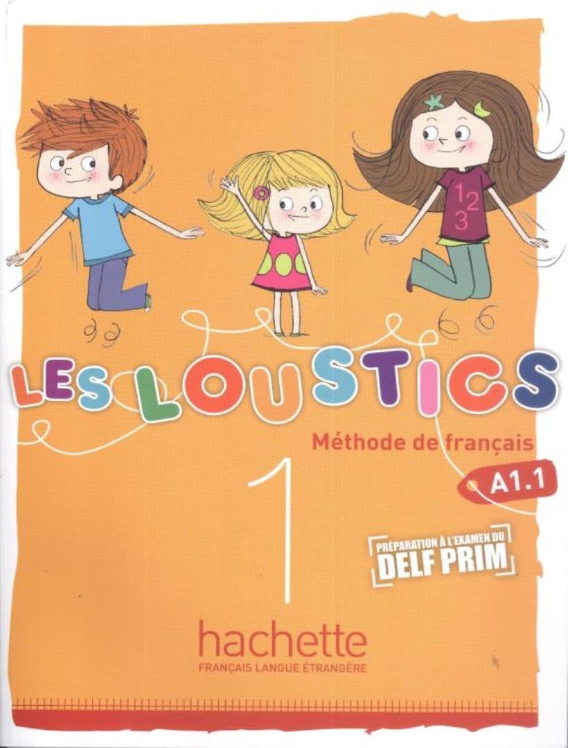Libro: LES LOUSTICS A1.1 ALUMNO: Livre de l'élève: Vol. 1 (SIN COLECCION)