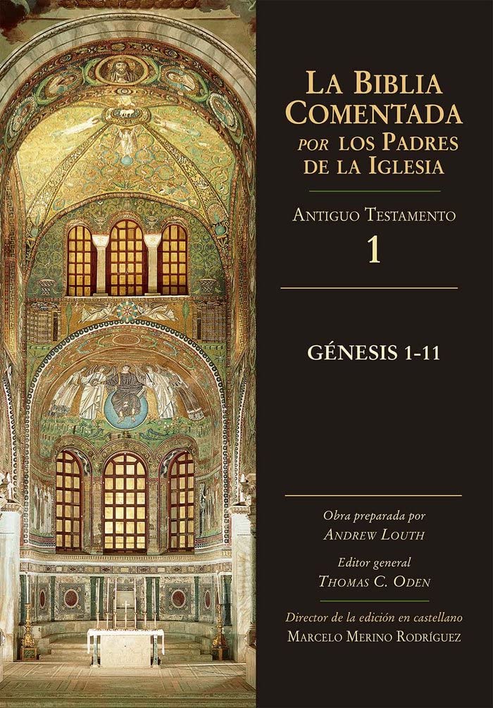 Libro: Génesis 1-11: 1 AT (La Biblia Comentada por los Padres de la Iglesia)