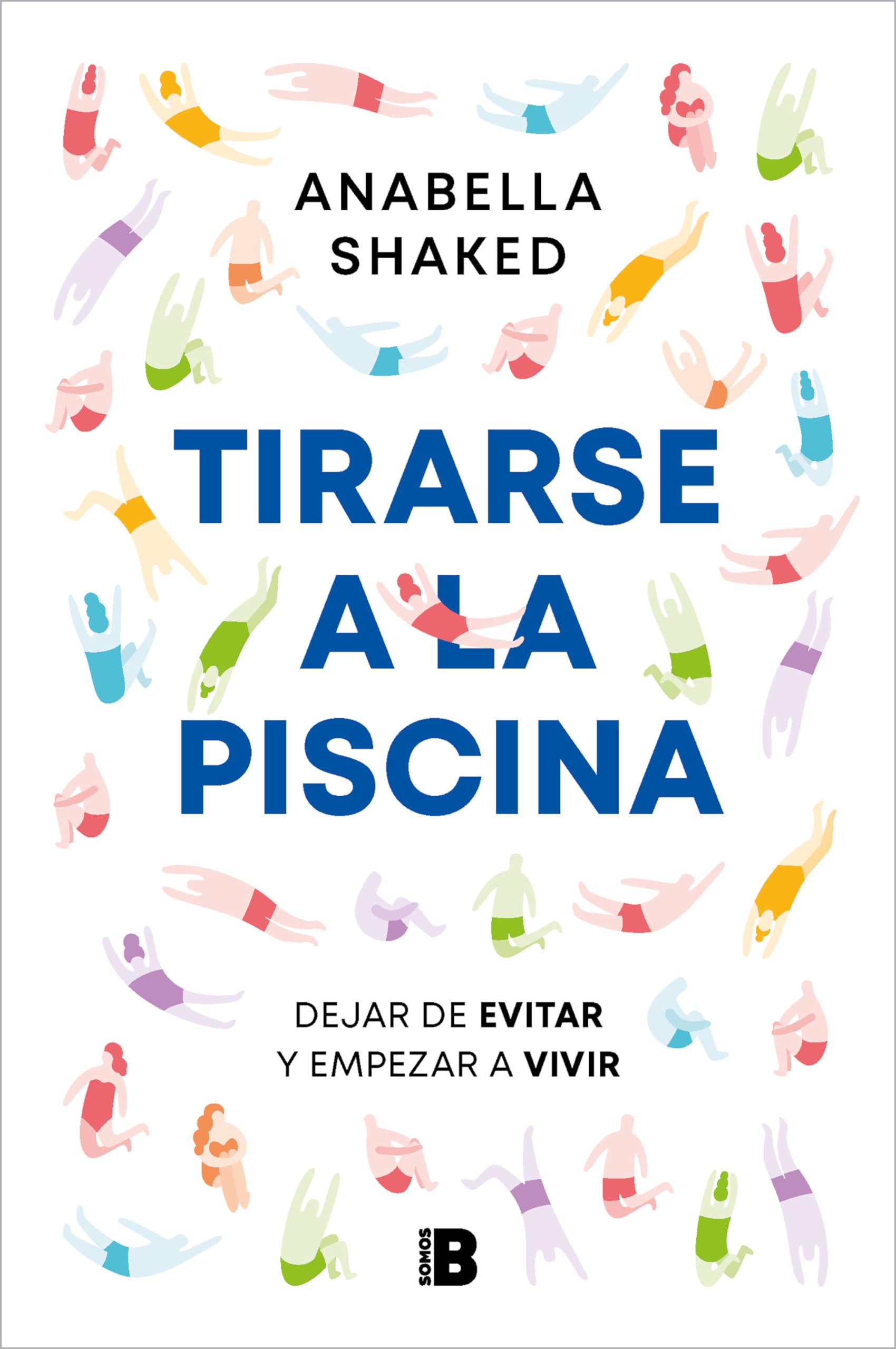Libro: Tirarse a la piscina: Dejar de evitar y empezar a vivir / Jump into the Water (Spanish Edition)