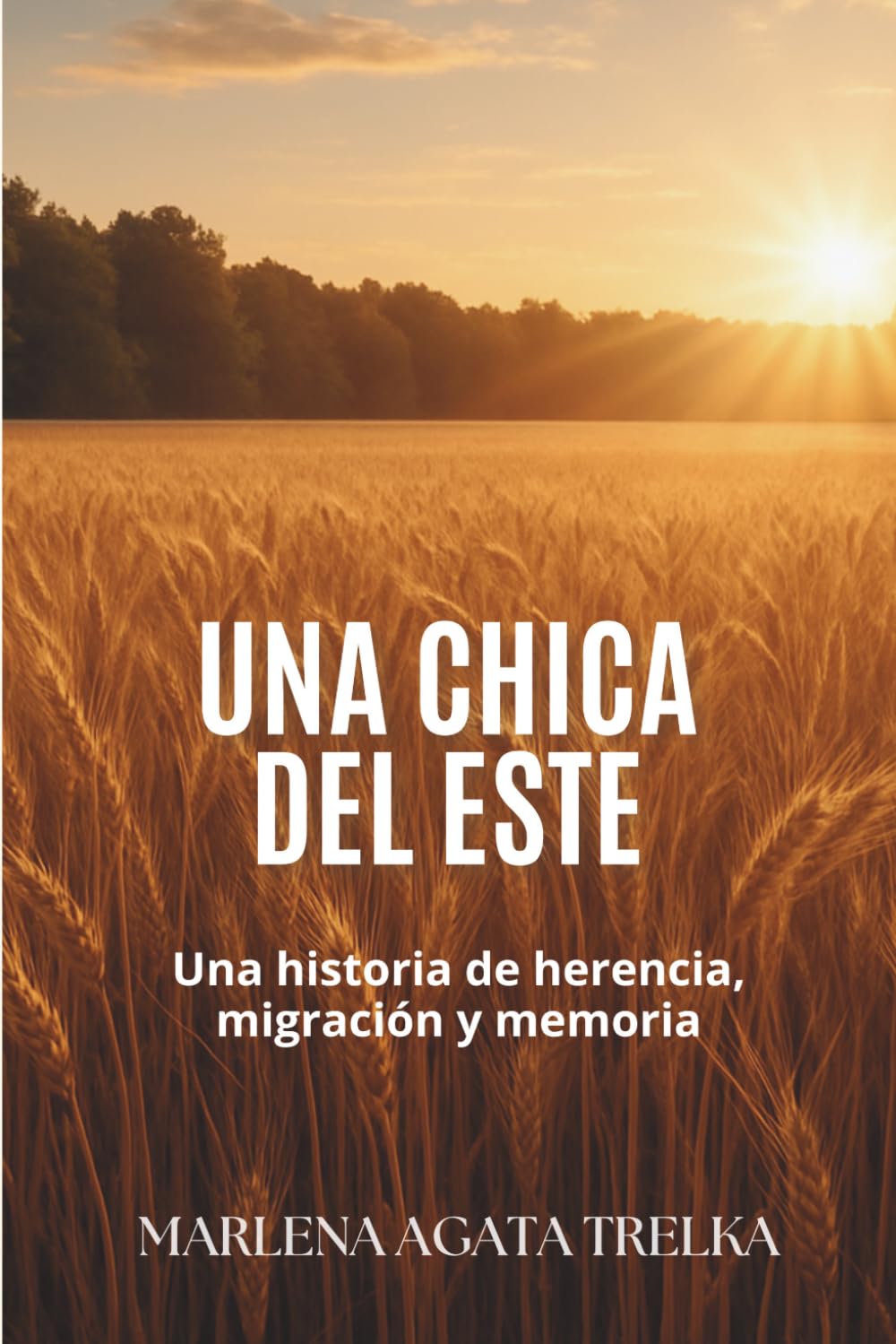 Libro: Una chica del Este: Una historia de herencia, migración y memoria. (Spanish Edition)