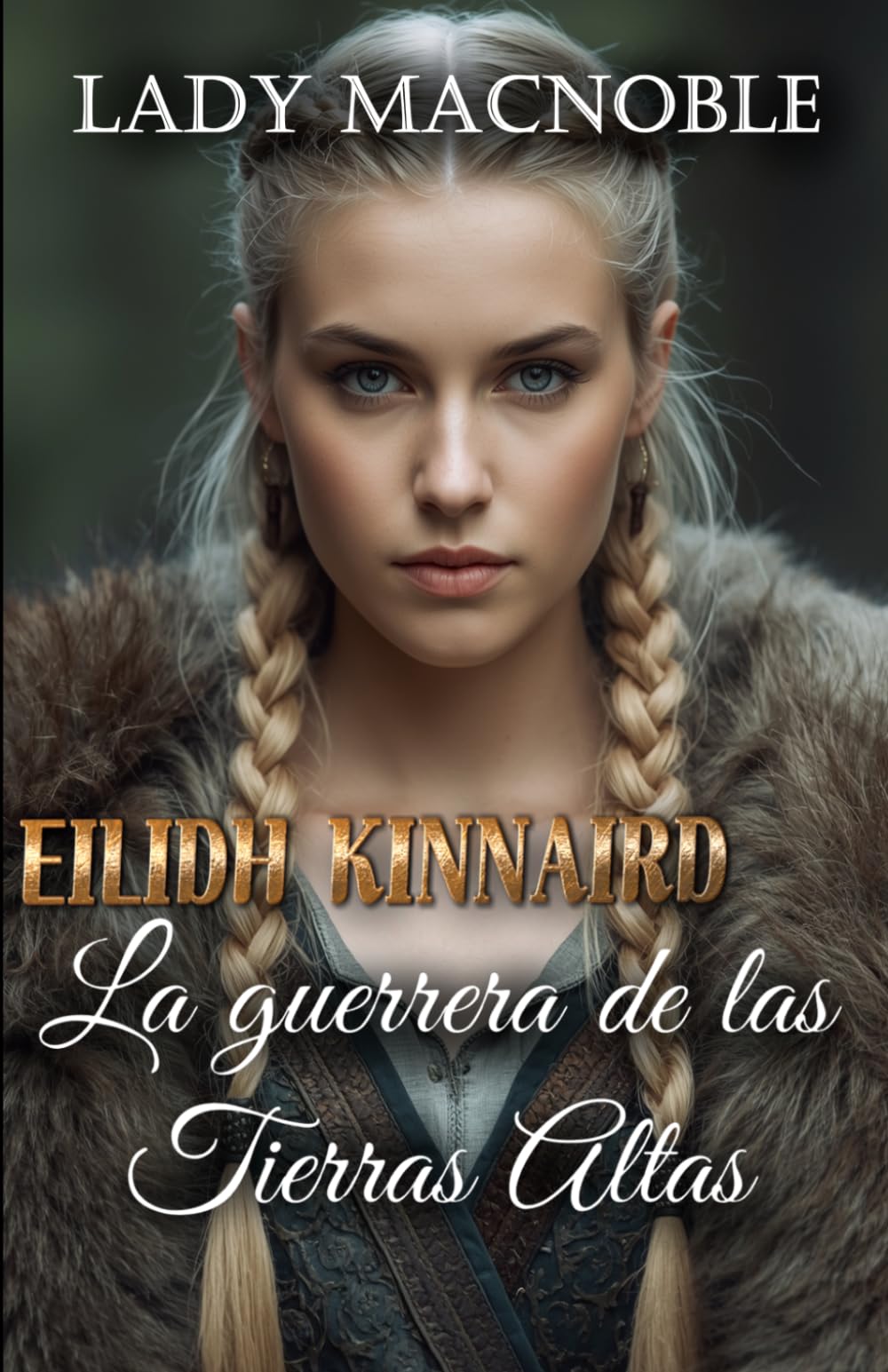 Libro: EILIDH KINNAIRD: La guerrera de las Tierras Altas