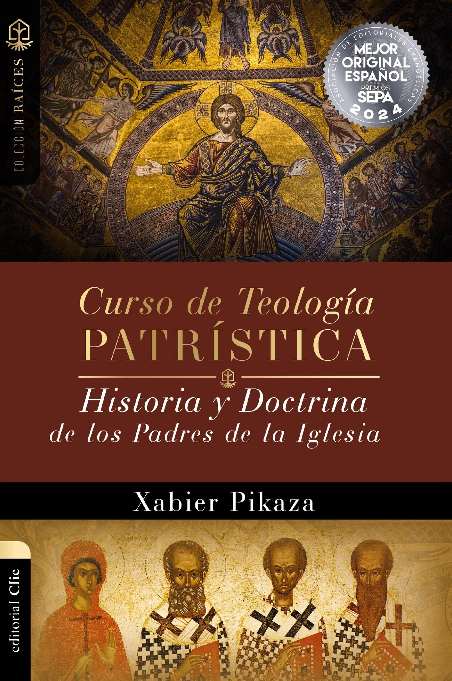 Libro: Curso de Teología Patrística: Historia Y Doctrina De Los Padres De La Iglesia (Colección Raíces)