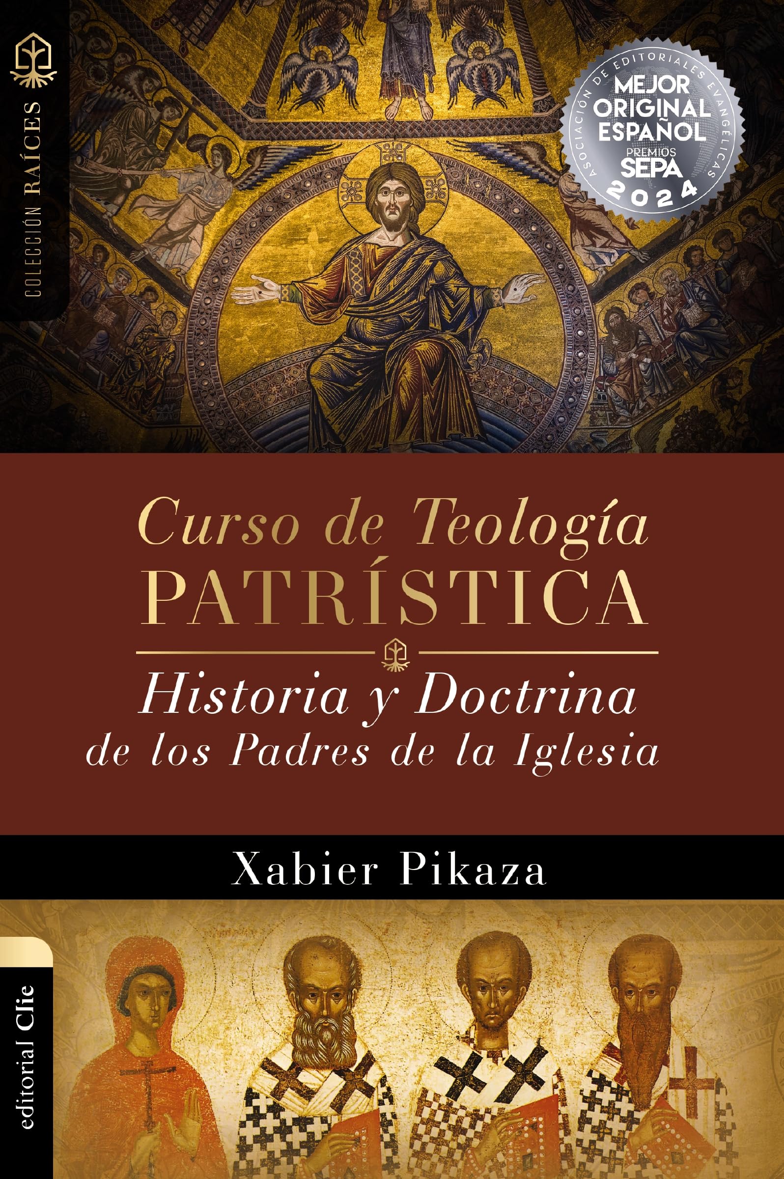 Libro: Curso de Teología Patrística: Historia Y Doctrina De Los Padres De La Iglesia (Colección Raíces)