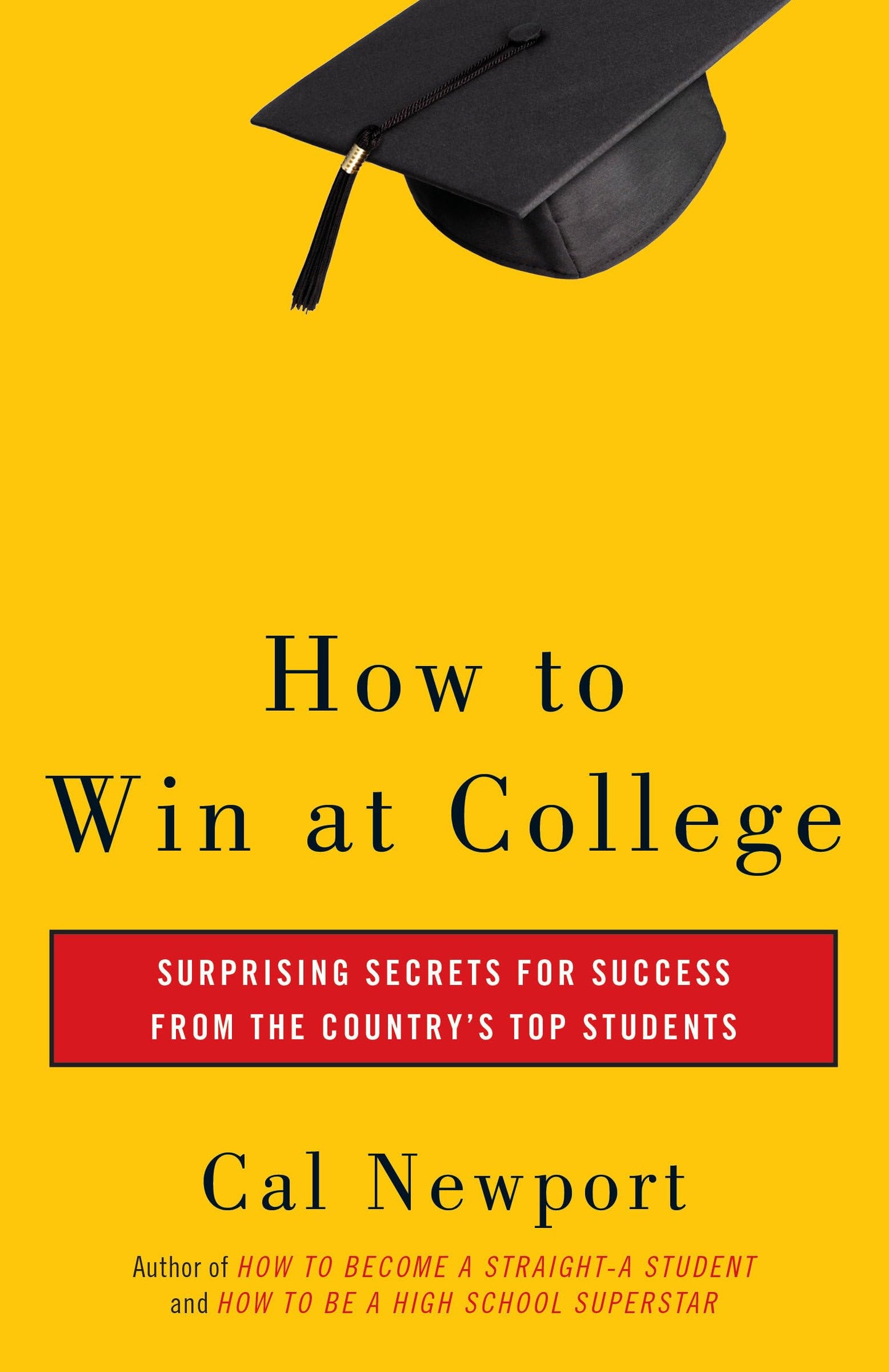 Libro: How to Win at College: Surprising Secrets for Success from the Country's Top Students