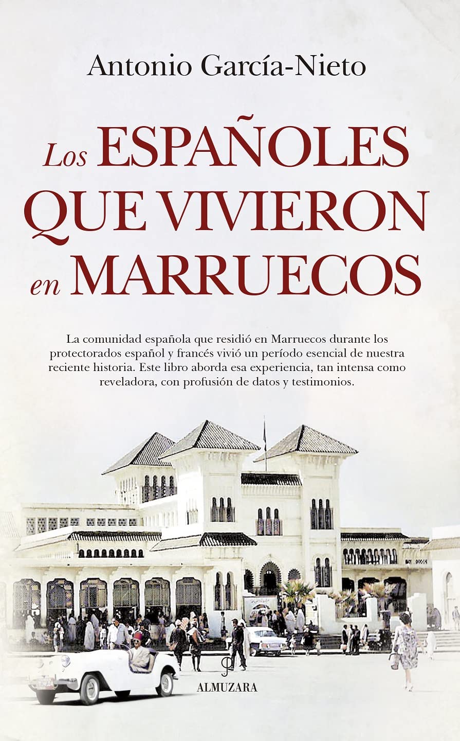 Libro: Los españoles que vivieron en Marruecos (Historia)