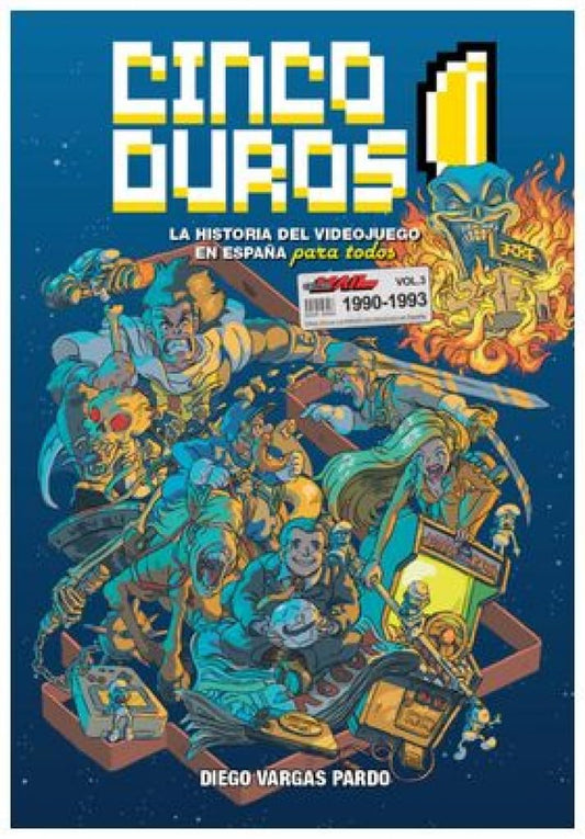 Cinco Duros: La historia del videojuego en España para todos Vol. 3 (GAMES)