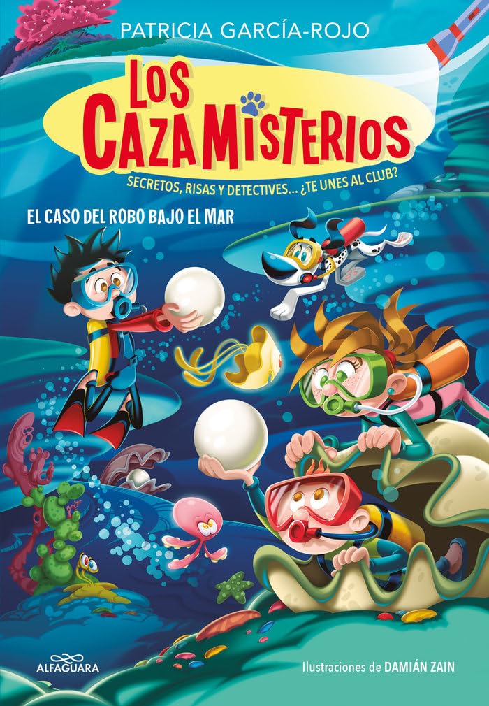 Los cazamisterios 8 - El caso del robo bajo el mar: Secretos, risas y detectives... ¿te unes al club? (Jóvenes lectores)