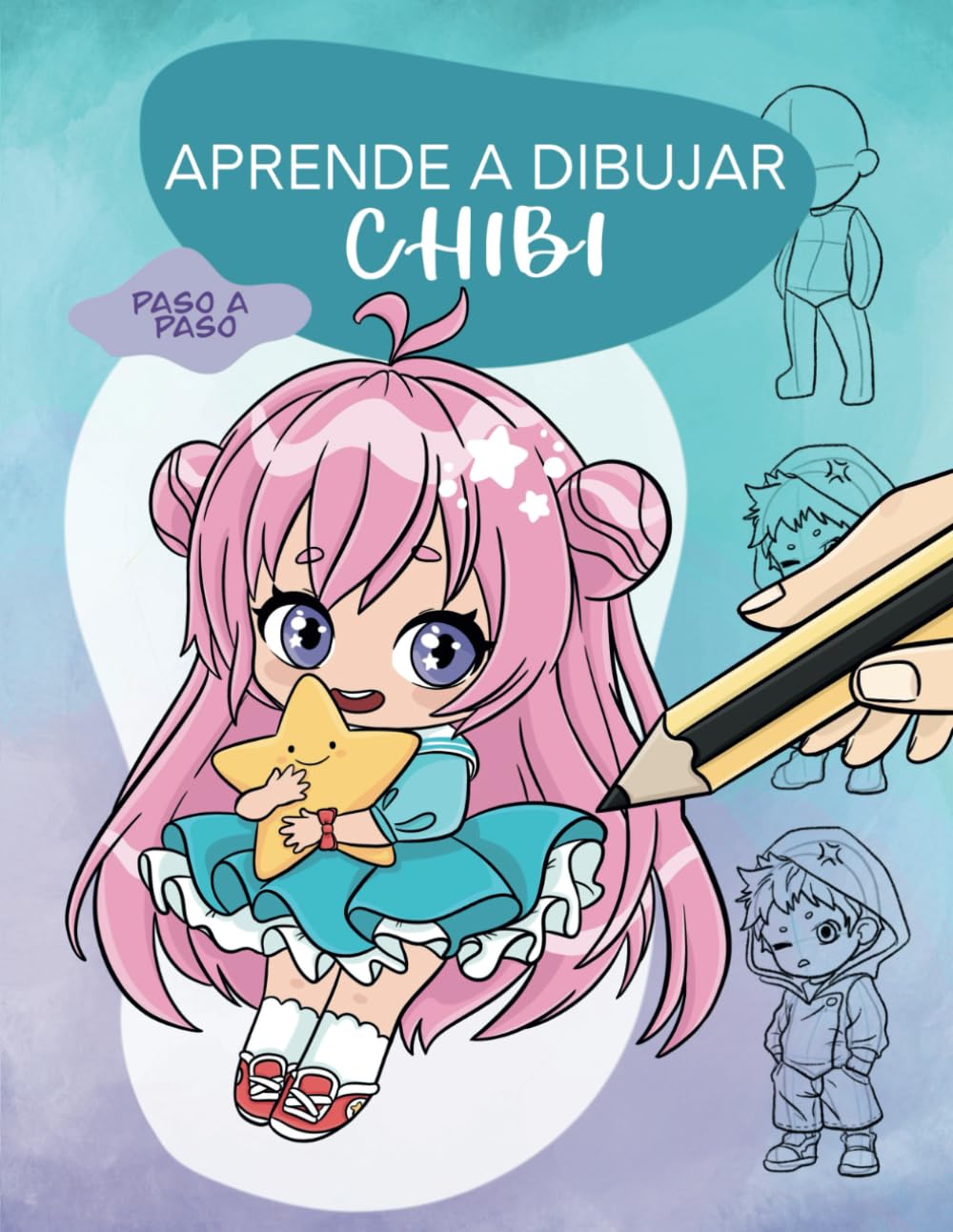 Libro: Aprende A Dibujar Chibi - Paso a Paso: Curso completo desde cero y a todo color para crear personajes anime y manga