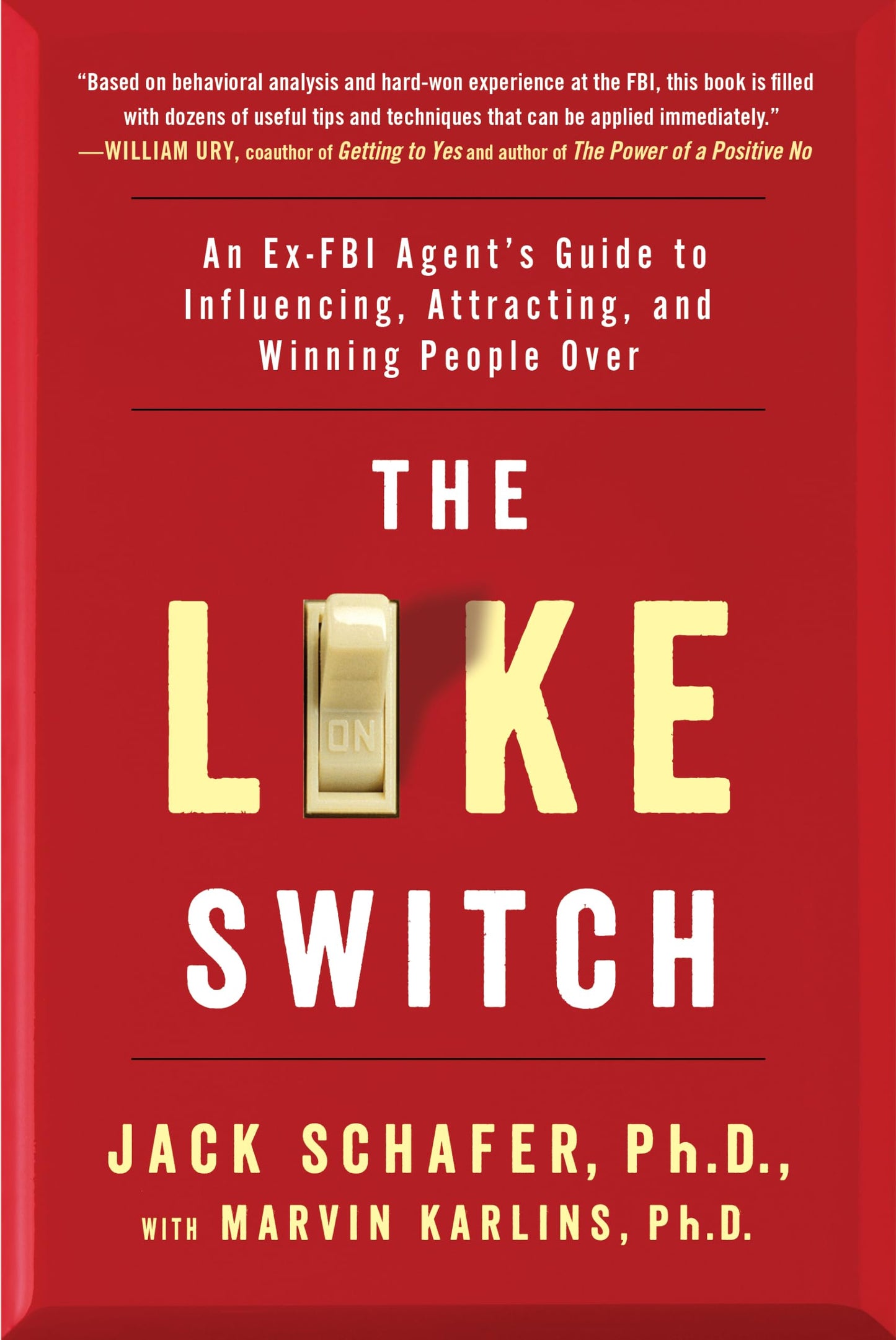 Libro: The Like Switch: An Ex-FBI Agent's Guide to Influencing, Attracting, and Winning People Over (The Like Switch Series)