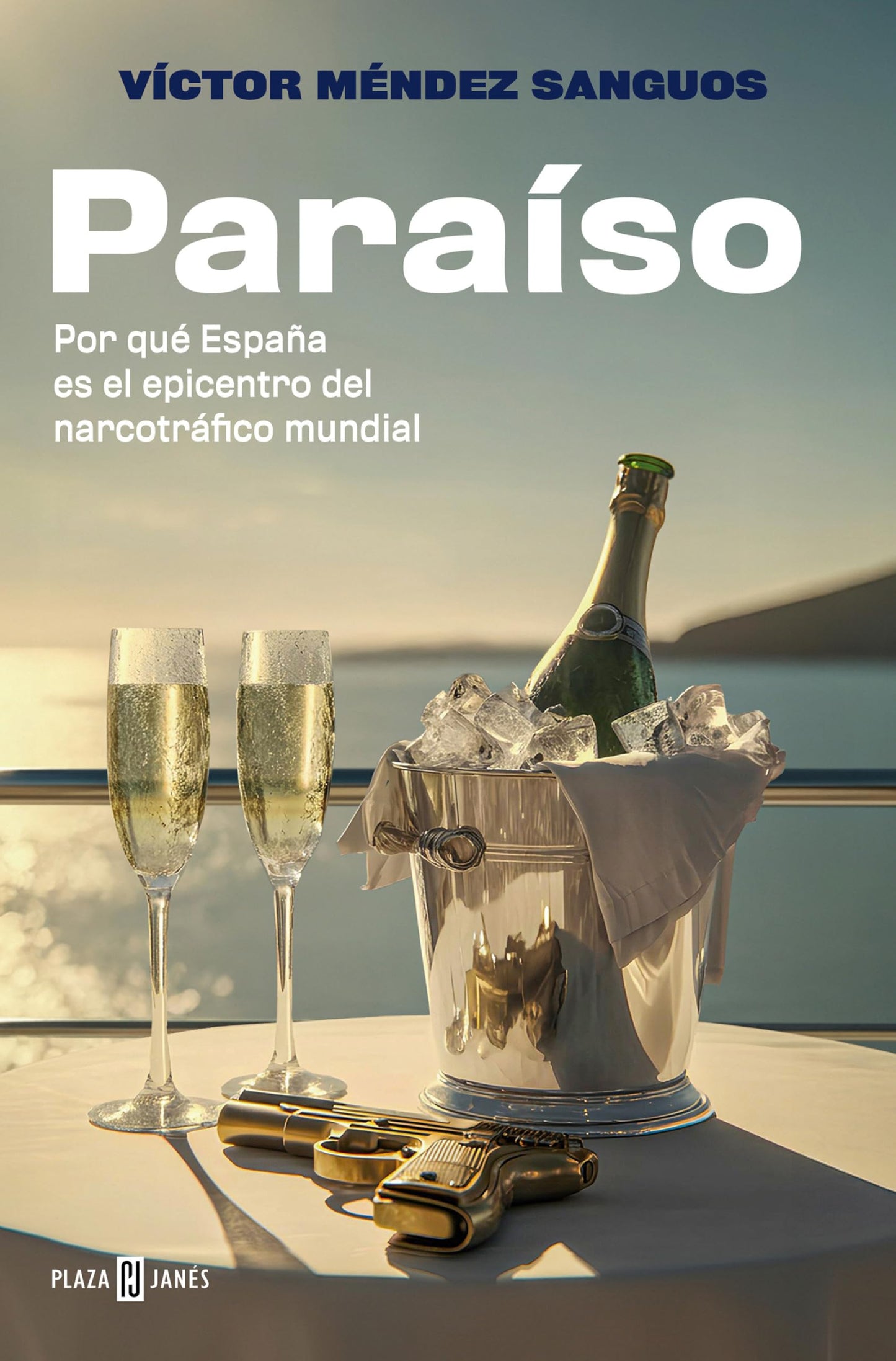 Libro: Paraíso: Por qué España es el epicentro del narcotráfico mundial (Obras diversas)