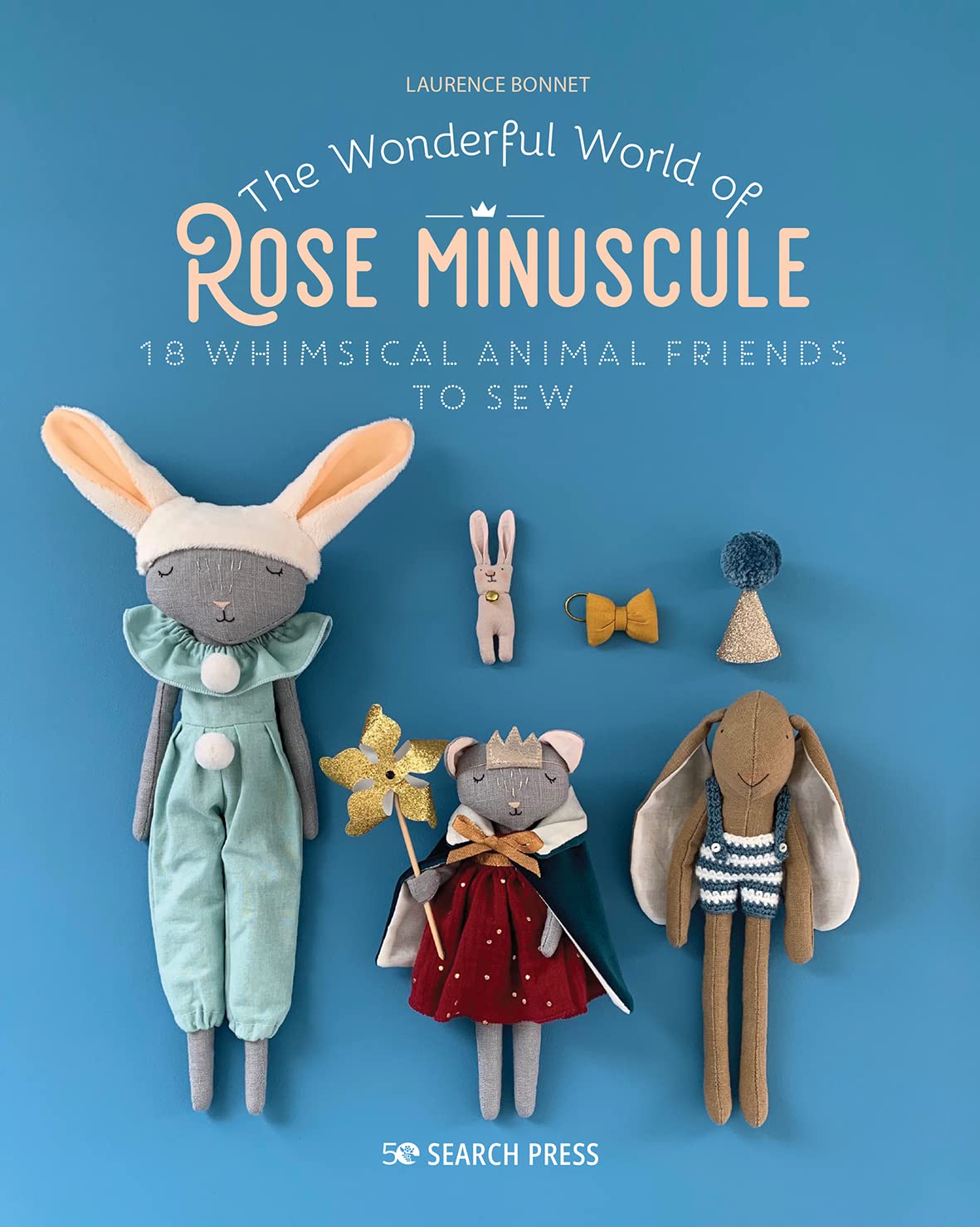 Libro: Wonderful World of Rose Minuscule, The: 18 Whimsical animal friends to sew