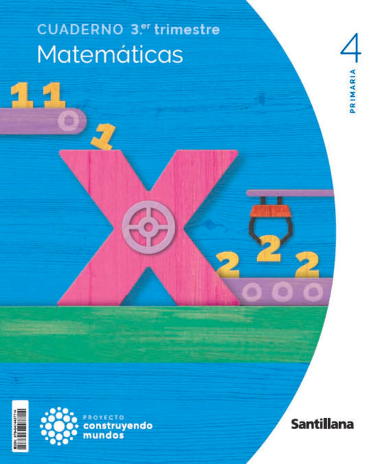 CUADERNO MATEMATICAS 4 PRIMARIA 3 TRIM CONSTRUYENDO MUNDOS