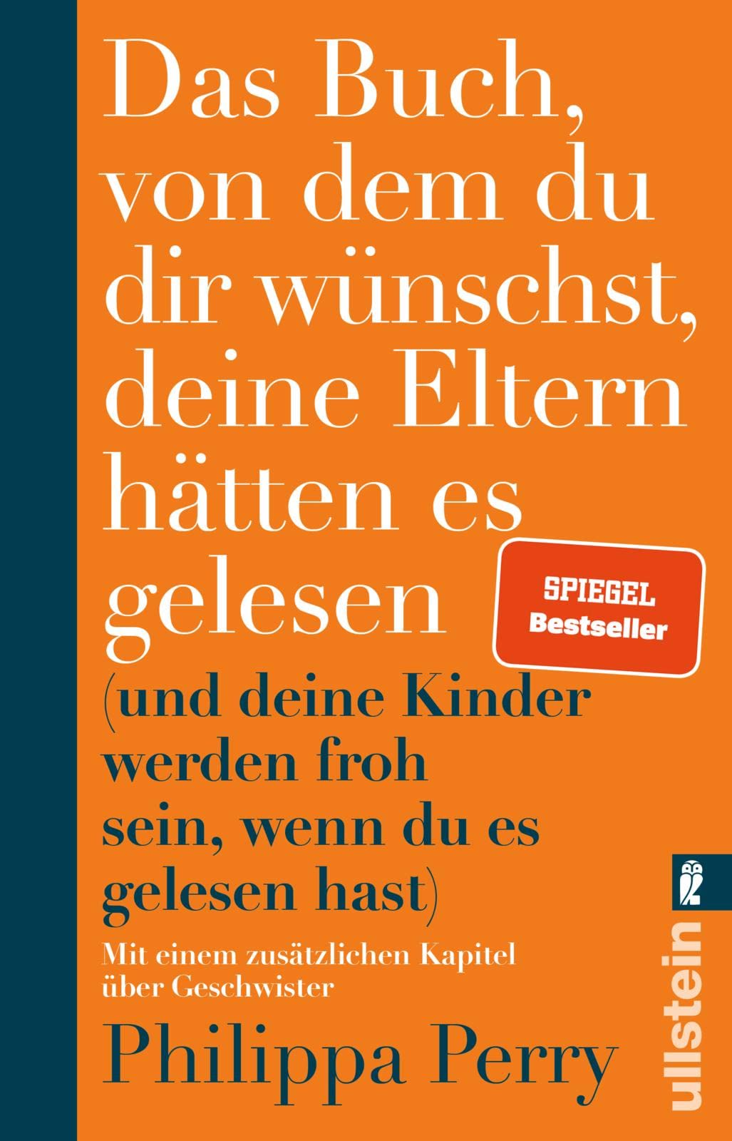 Libro: Das Buch, von dem du dir wünschst, deine Eltern hätten es gelesen: (und deine Kinder werden froh sein, wenn du es gelesen hast) | Erweiterte Ausgabe des Bestsellers mit einem exklusiven neuen Kapitel