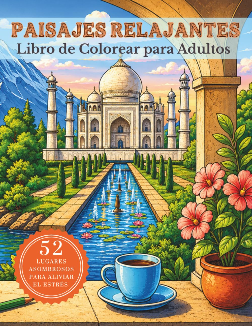 Libro: Paisajes relajantes: Libro de Colorear para Adultos. 52 lugares asombrosos para aliviar el estrés, mantener la calma, y desarrollar la creatividad a ... arquitectura y ciudades del mundo.
