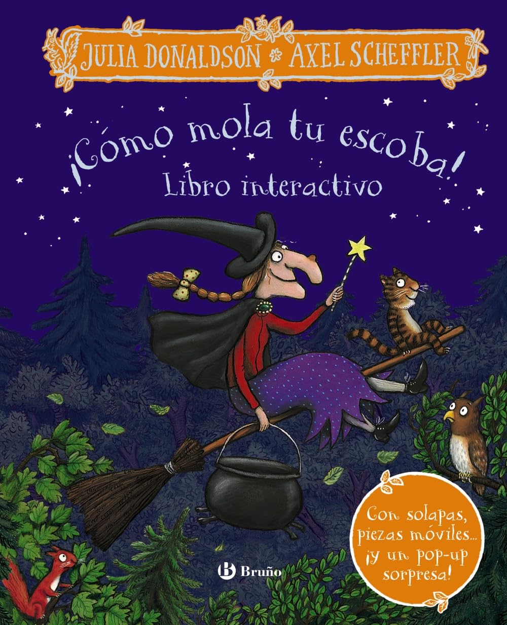 ¡Cómo mola tu escoba! Libro interactivo (Castellano - A PARTIR DE 3 AÑOS - MANIPULATIVOS (LIBROS PARA TOCAR, JUGAR Y PINTAR), POP-UPS - Otros libros)