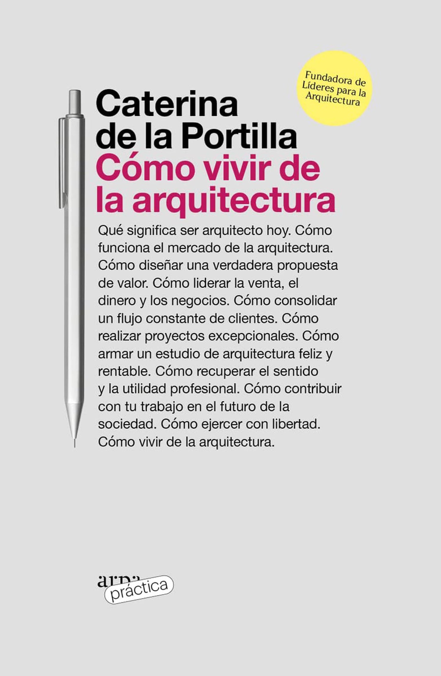 Libro: Cómo vivir de la arquitectura (ARPA PRACTICA)