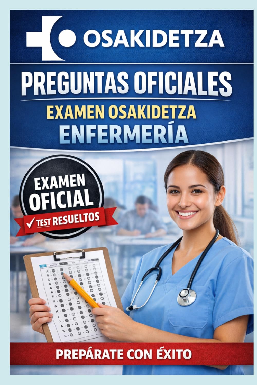 Libro: PREGUNTAS OFICIALES. EXAMEN ENFERMERÍA OSAKIDETZA