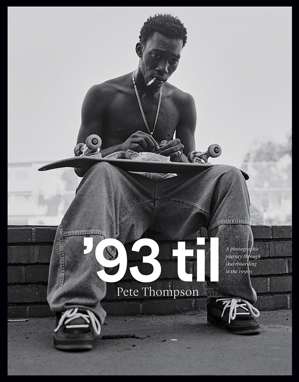Libro: '93 til: A Photographic Journey Through Skateboarding in the 1990s