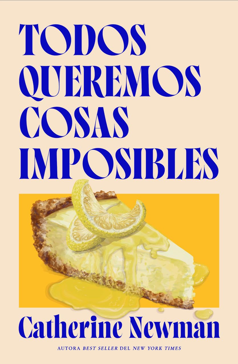 Libro: Todos queremos cosas imposibles (CONTEMPORÁNEA)