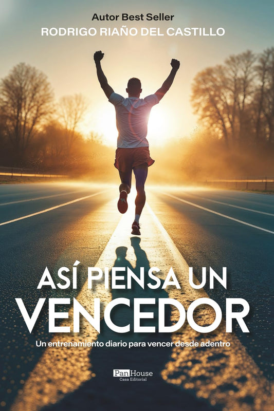 Así piensa un vencedor: Un entrenamiento diario para vencer desde adentro
