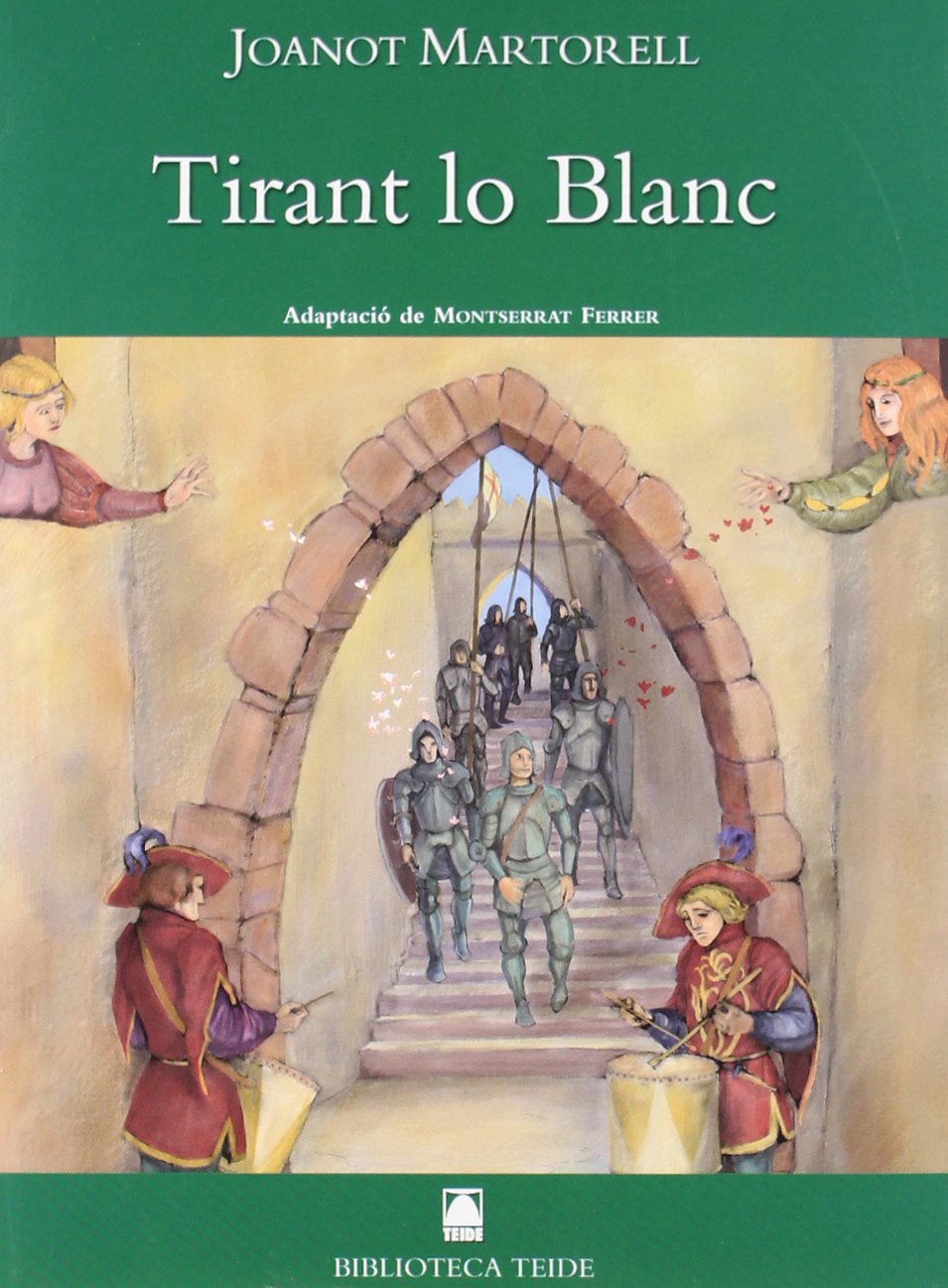 Libro: Biblioteca Teide 001 - Tirant lo blanc -Joanot Martorell- - 9788430762002