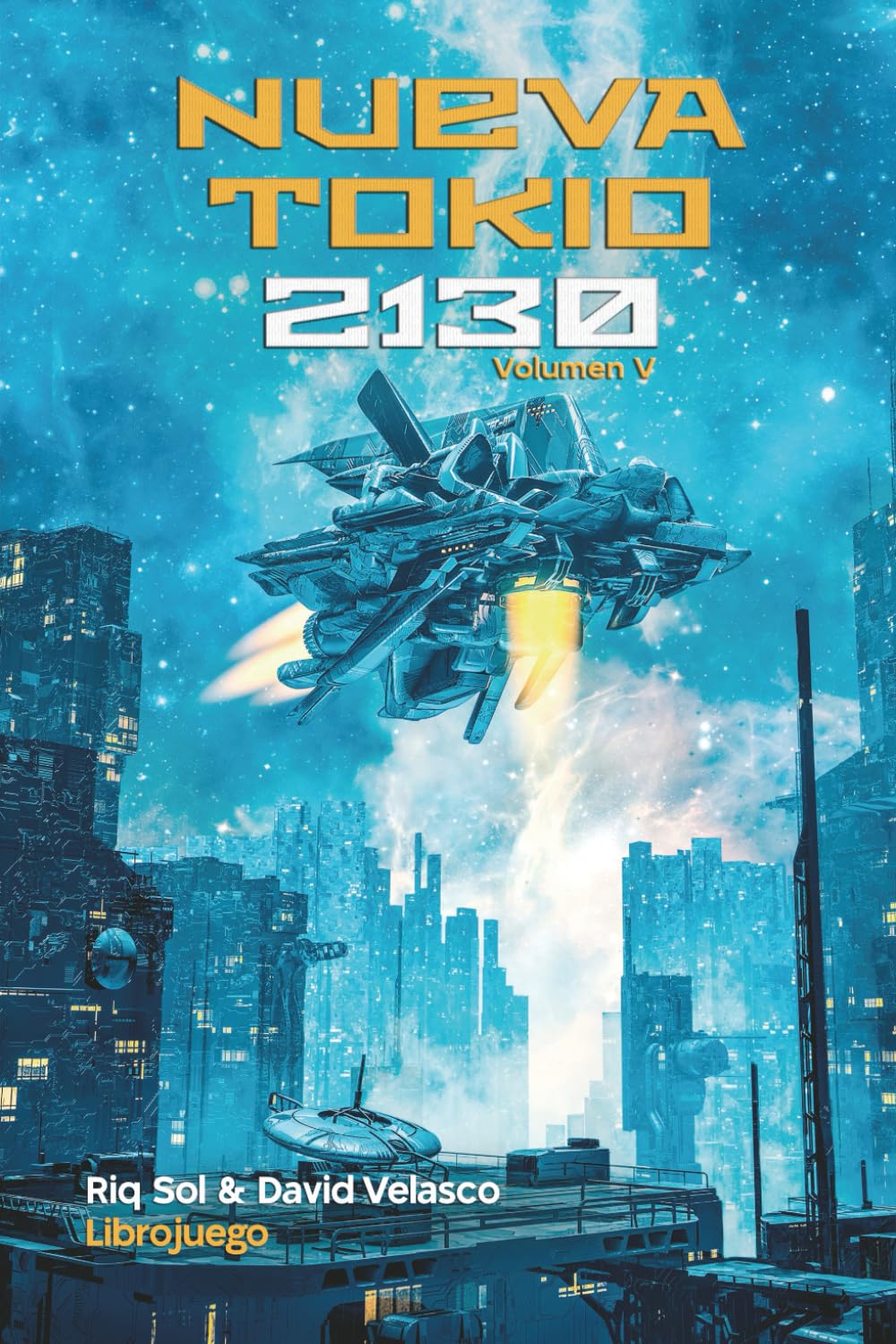 Nueva Tokio 2130, volumen V (Librojuego) (Nueva Tokio 2130 (Librojuego))