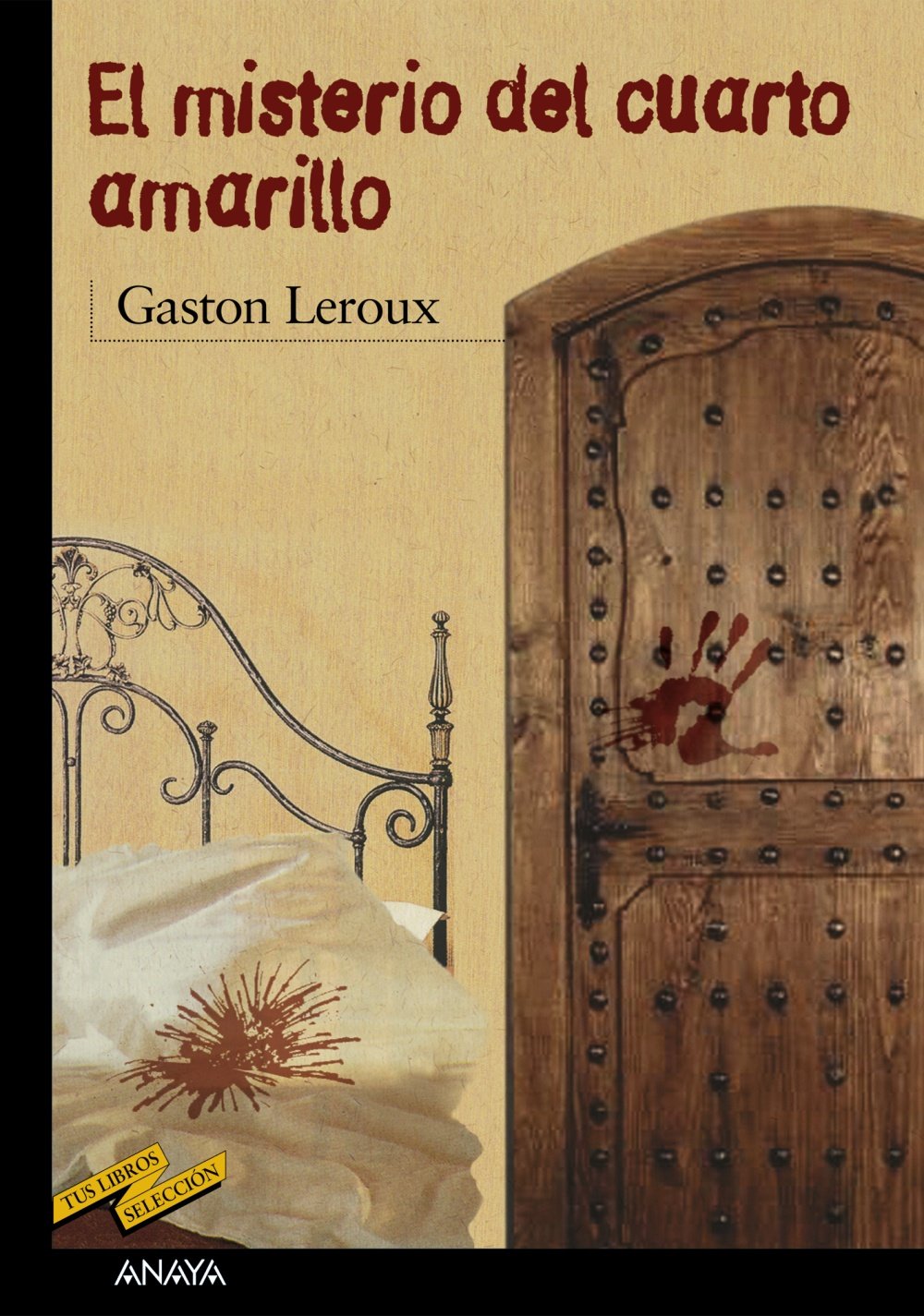 Libro: El misterio del cuarto amarillo (CLÁSICOS - Tus Libros-Selección)
