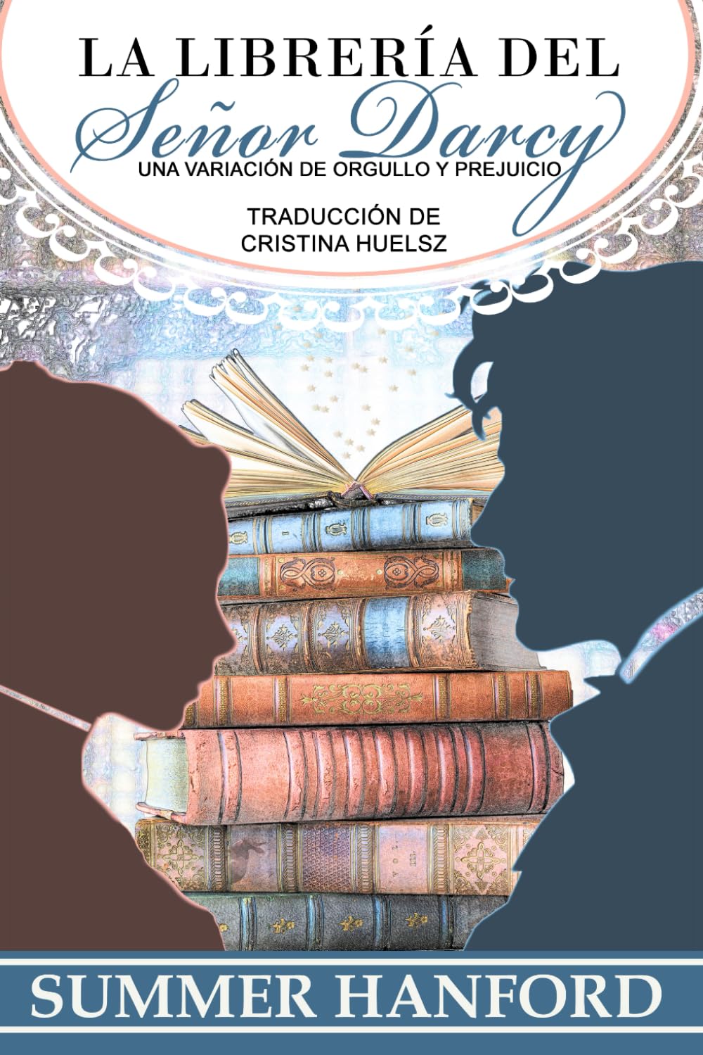 Libro: La librería del señor Darcy: Una variación de orgullo y prejuicio (Pride & Prejudice Variations)