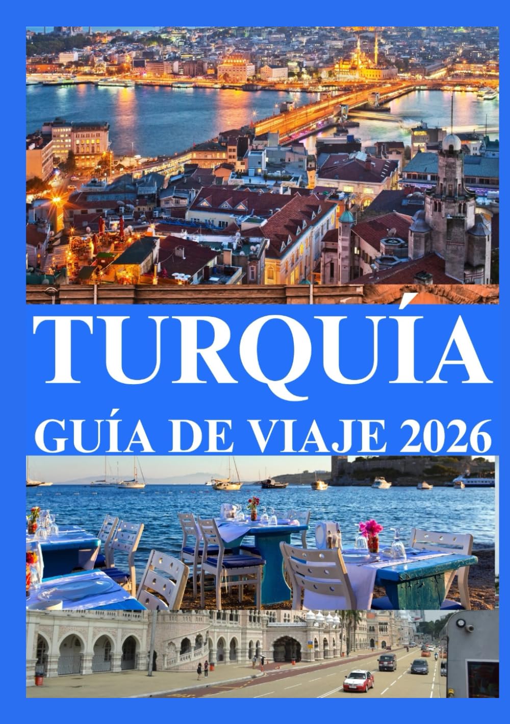 Libro: TURQUÍA GUÍA DE VIAJE 2026 (Spanish Edition)