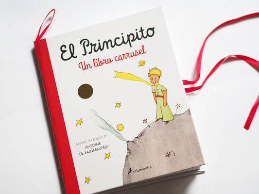 El principito. Un libro carrusel (Biblioteca Saint-Exupéry)