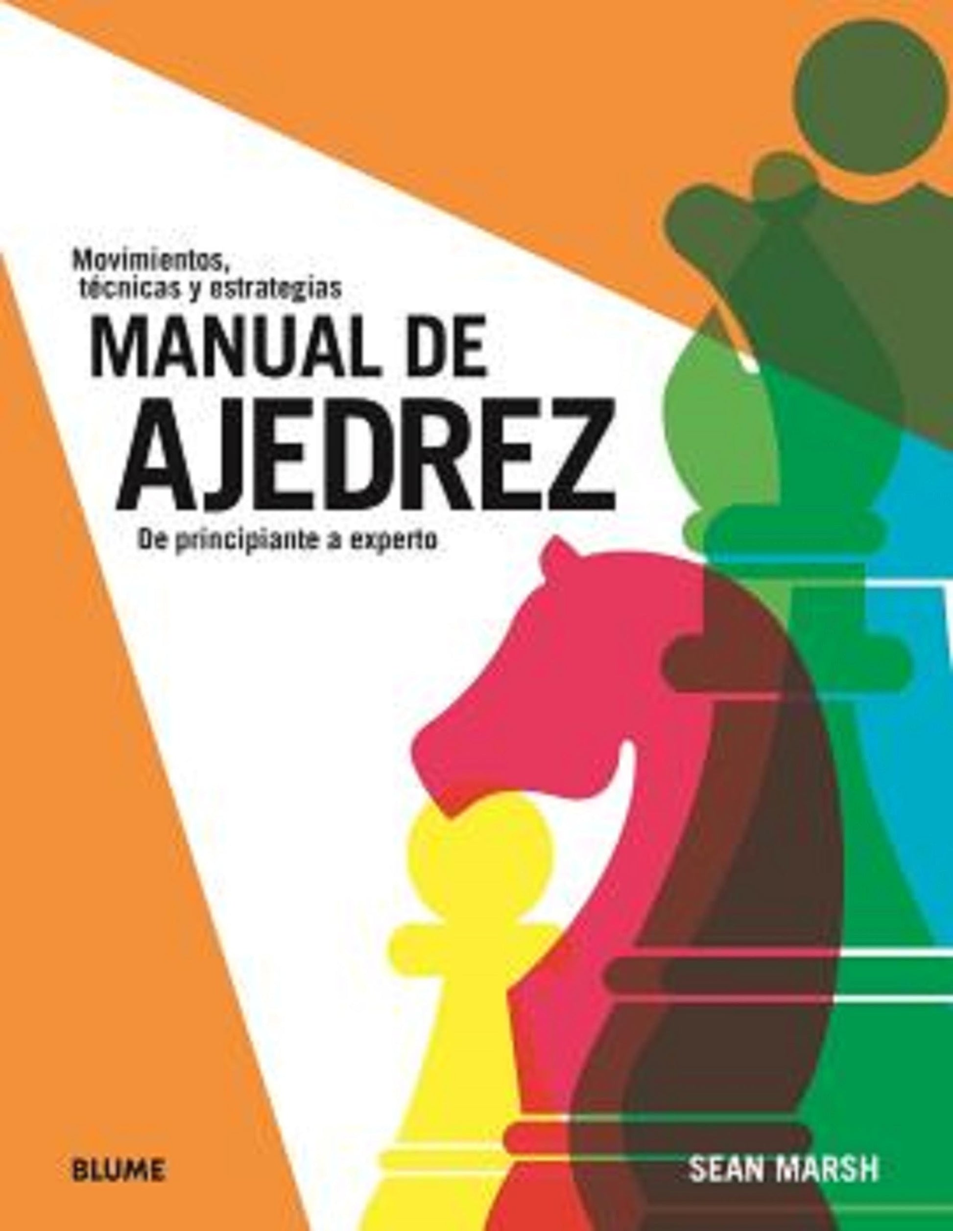 Libro: Manual de ajedrez: De principiante a experto (SIN COLECCION)