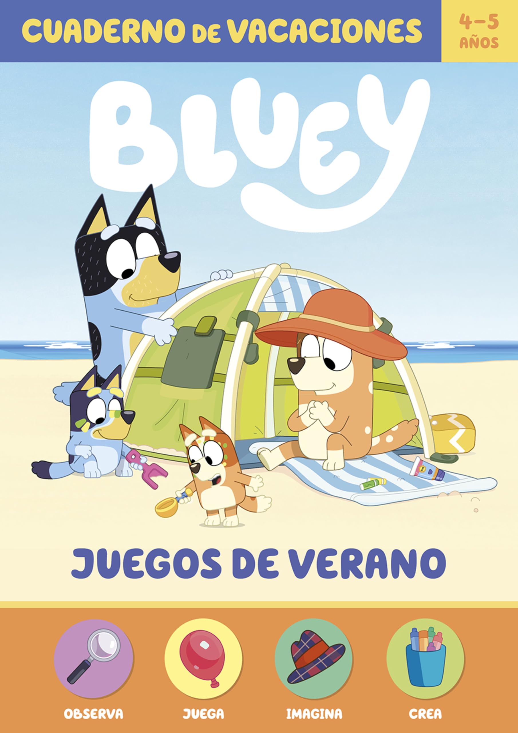 Libro: Bluey. Cuaderno de vacaciones - Juegos de verano (4-5 años): Observa · Juega · Imagina · Crea (Altea)