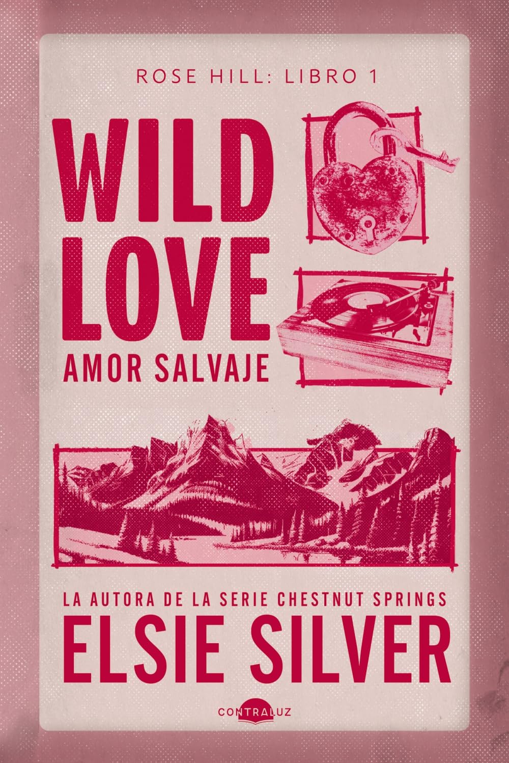 Wild Love: Amor salvaje: Rose Hill 1 (Contraluz)