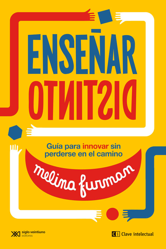 Enseñar distinto (EDUCACION QUE APRENDE)
