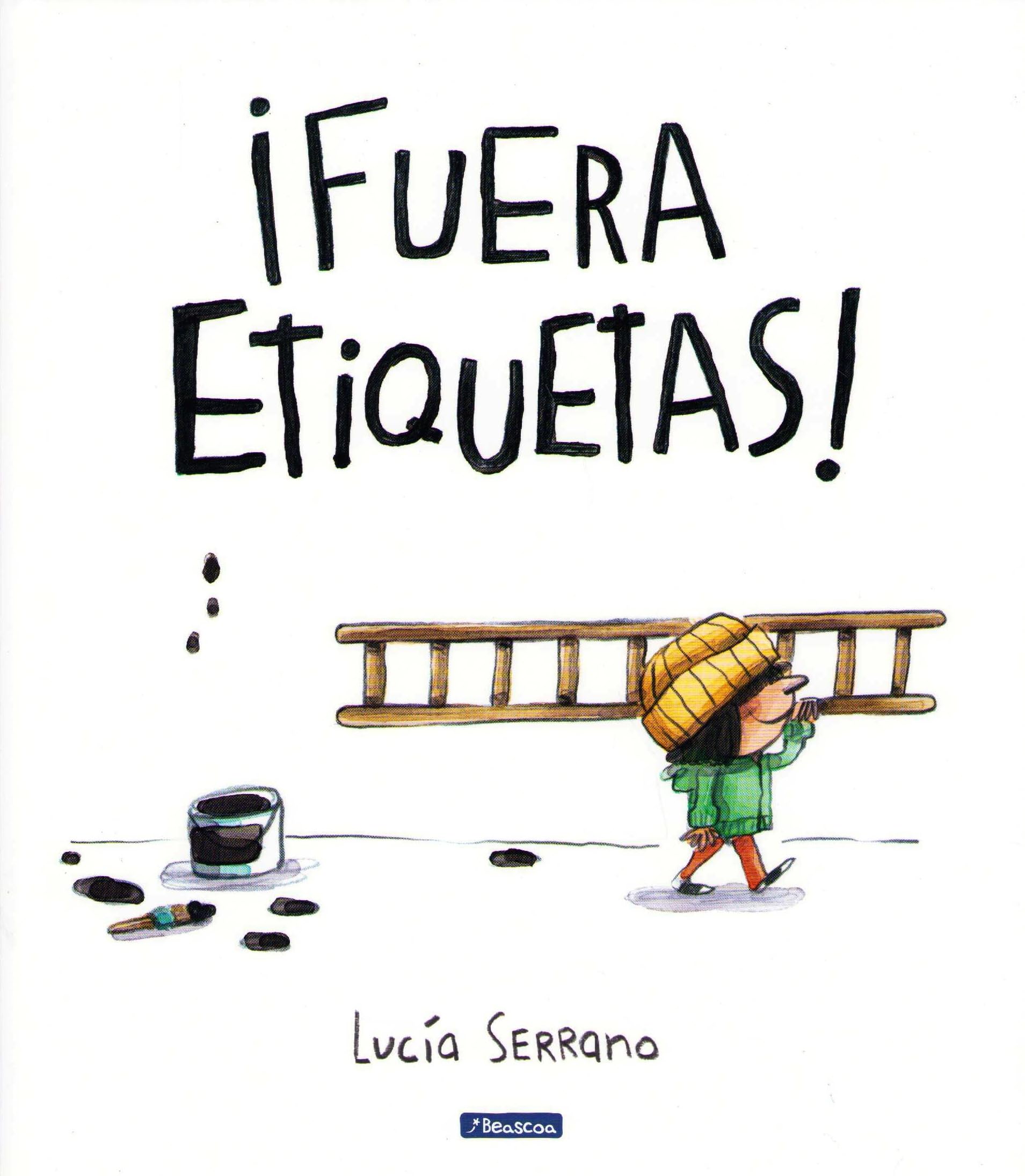 Fuera etiquetas: Un cuento sobre el poder de las palabras (Cuentos infantiles)