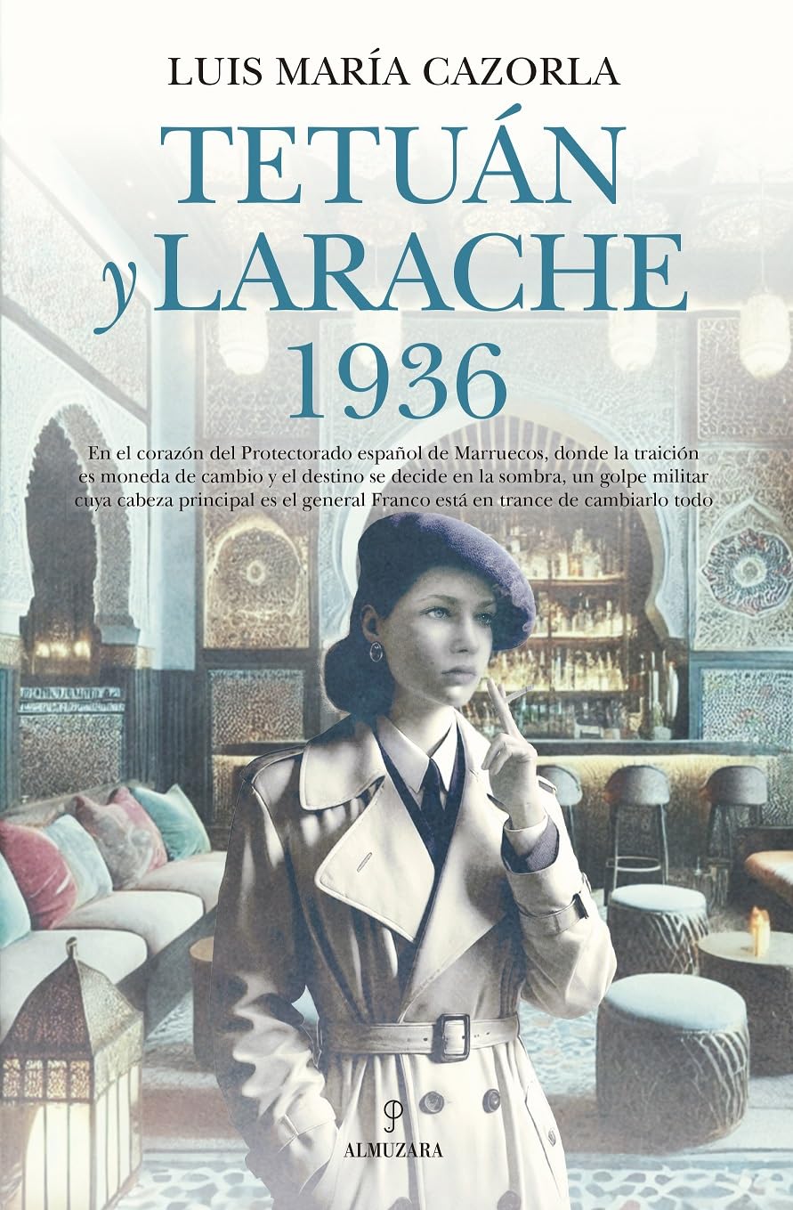 Libro: Tetuán y Larache 1936 (Spanish Edition)