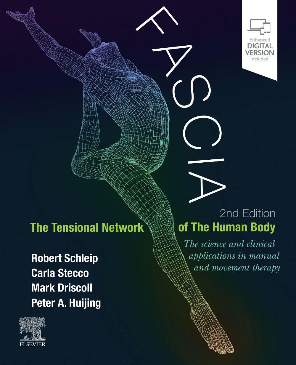 Libro: Fascia: The Tensional Network of the Human Body: The science and clinical applications in manual and movement therapy