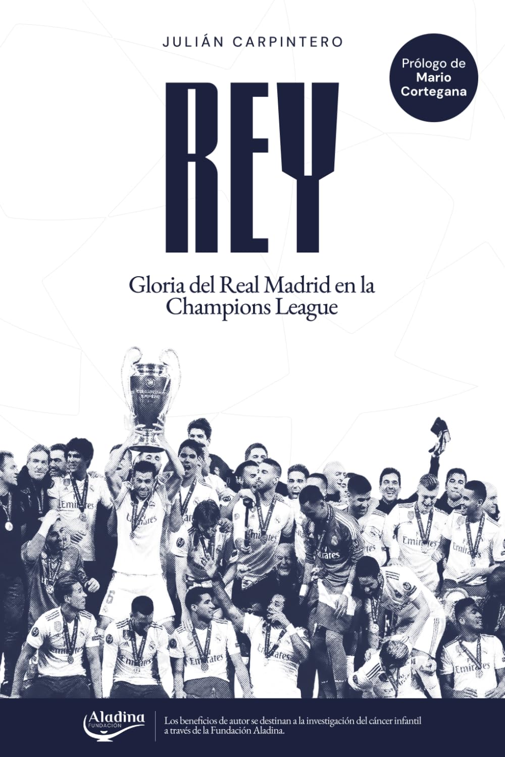 Libro: Rey: Gloria del Real Madrid en la Champions League