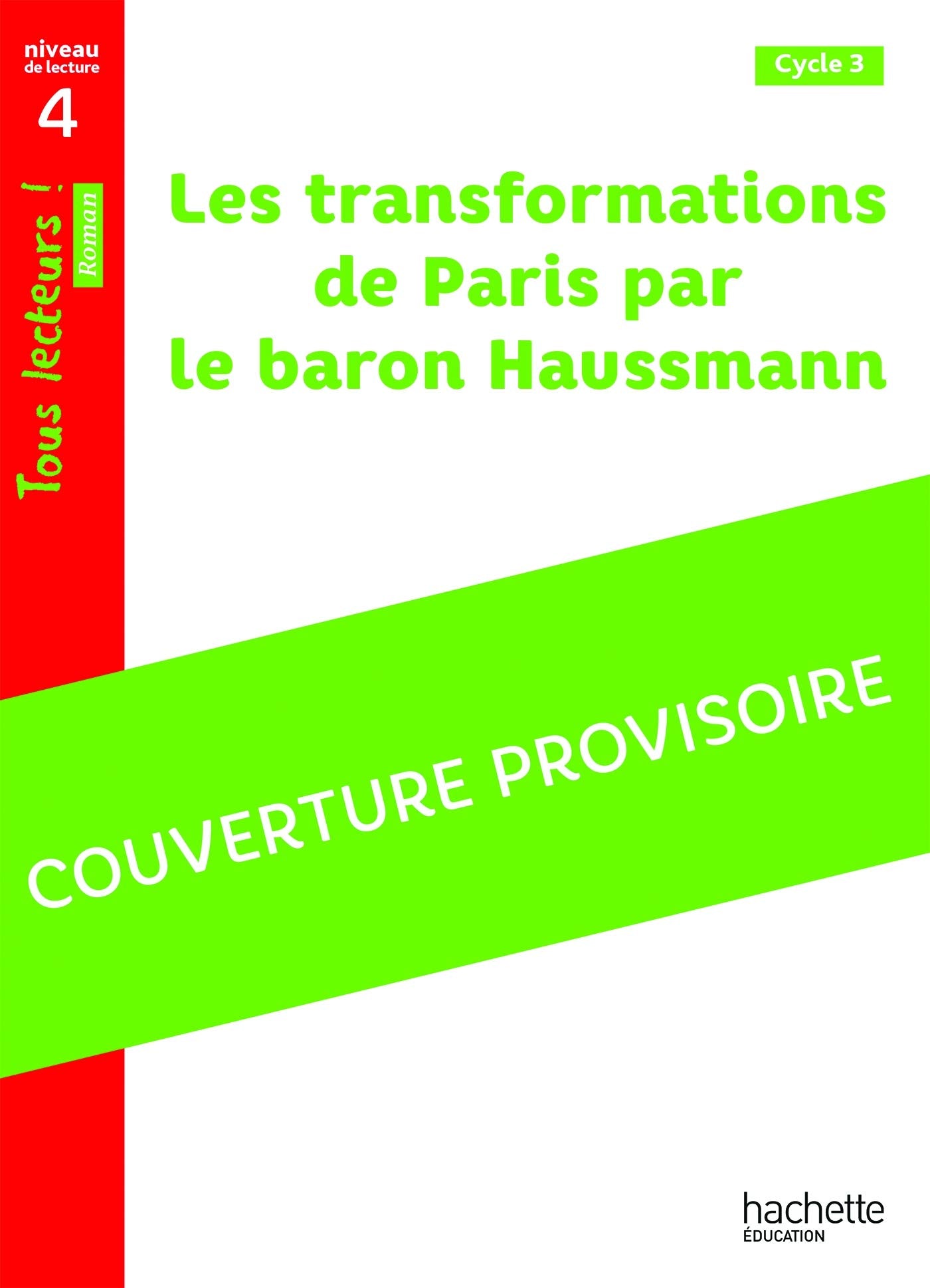 Libro: Enquête dans le Paris d'Haussmann - Tous lecteurs ! Roman Niveau 4 - Livre élève - Ed. 2020