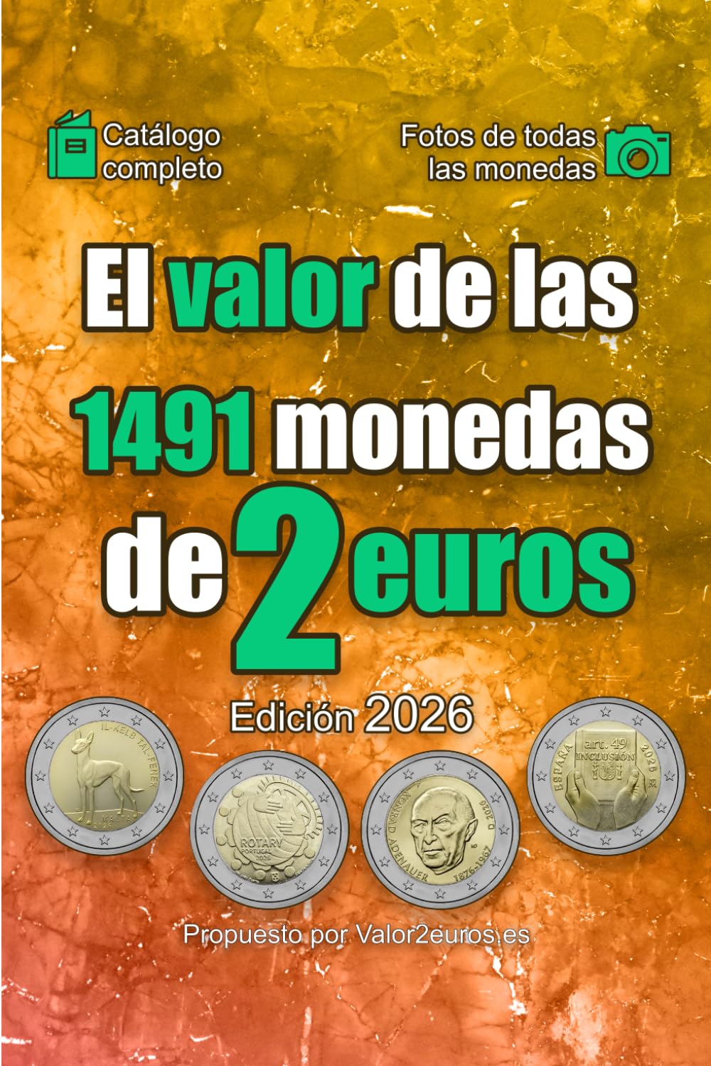 Libro: El valor de las 1491 monedas de 2 euros (El valor de las monedas en euros) (Spanish Edition)