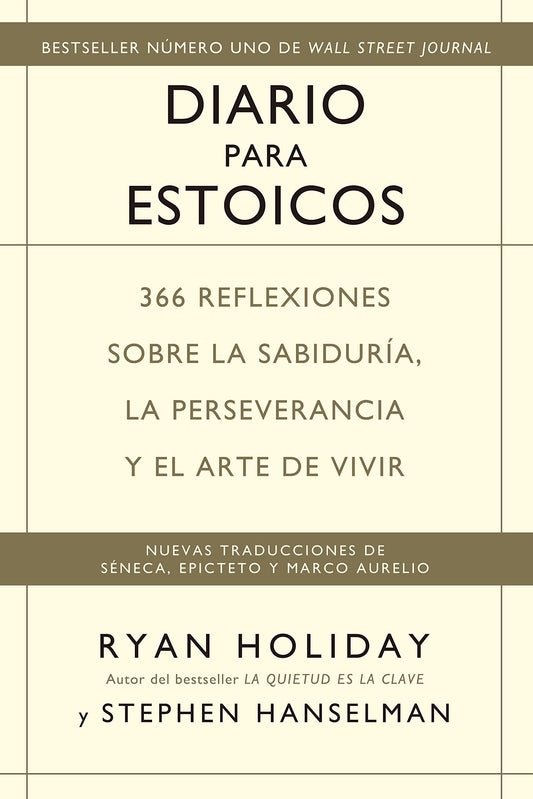 Diario para estoicos: 366 reflexiones sobre la sabiduría, la perseverancia y el arte de vivir (Reverte-Management (REM))
