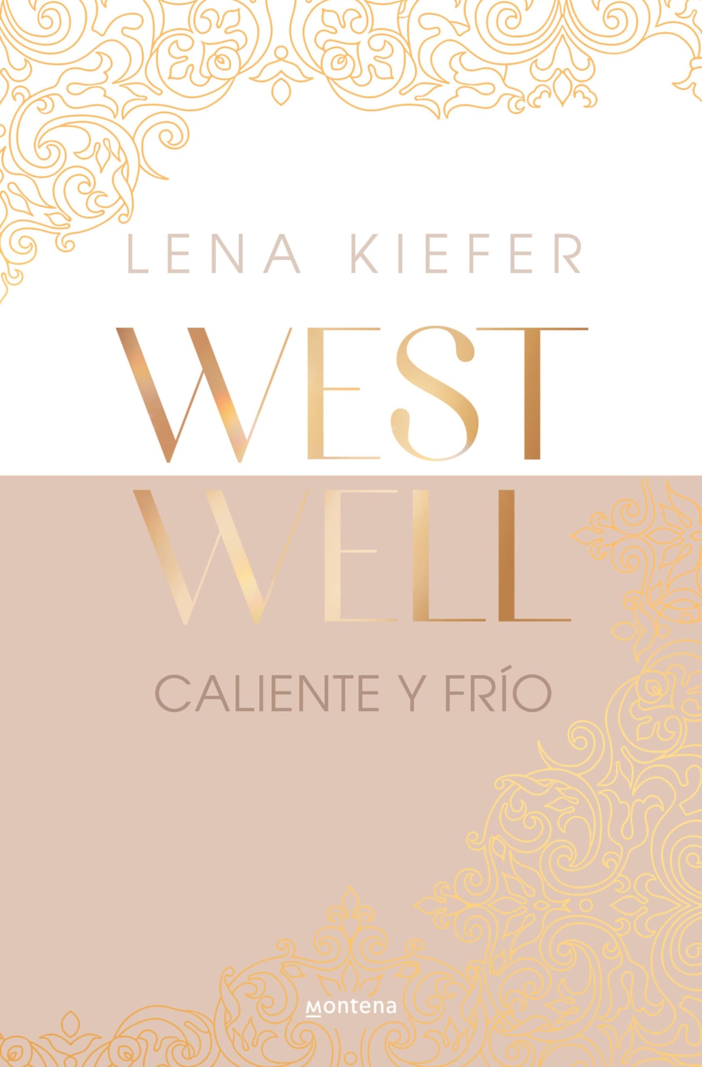 Libro: Caliente y frío (Westwell 3) (Montena)