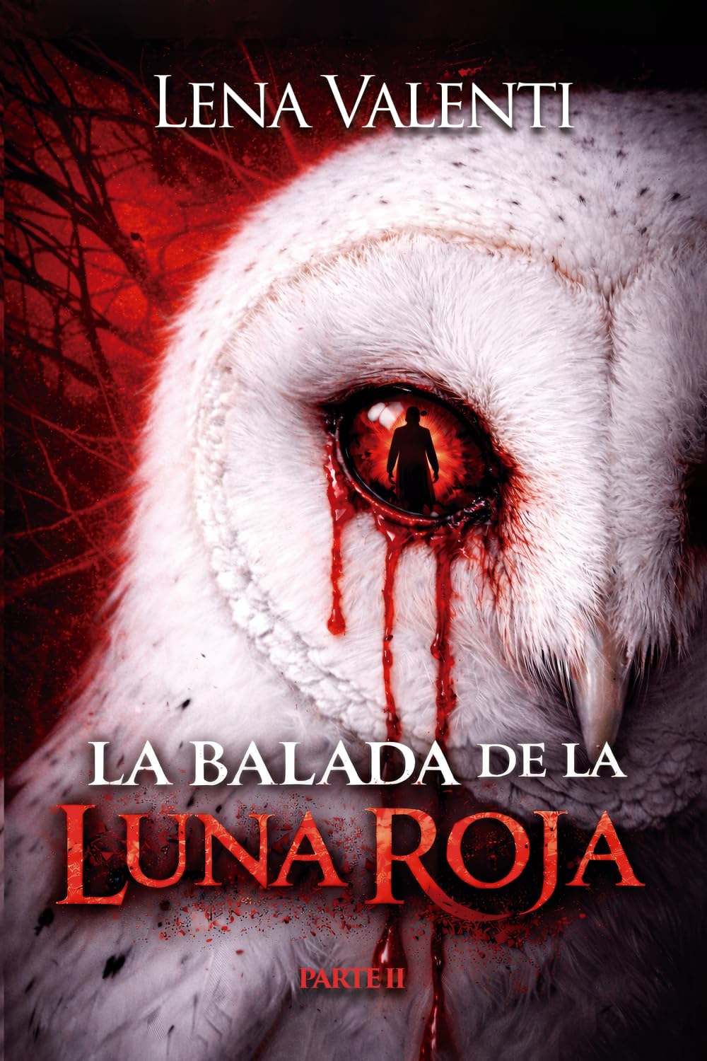 Libro: LA BALADA DE LA LUNA ROJA, Parte 2