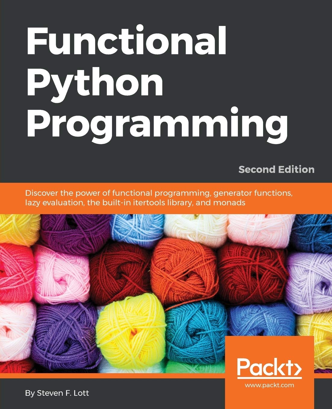 Libro: Functional Python Programming: Discover the power of functional programming, generator functions, lazy evaluation, the built-in itertools library, and monads, 2nd Edition