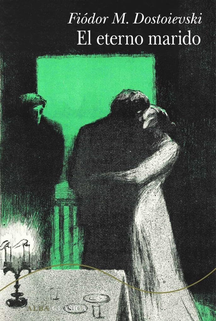 Libro: El eterno marido: CLXXI (Alba Clásica)